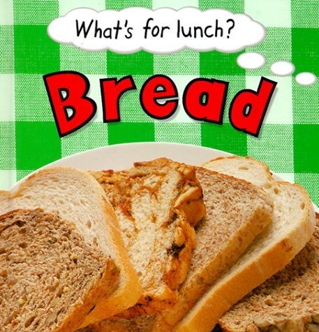 Books: Bread What's for Lunch