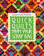 Quick Quilts from Your Scrap Bag (For the Love of Quilting)