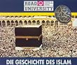 Die Geschichte des Islam. 3 CDs (Road University. Wissen in h�chsten T�nen)
