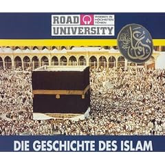 Die Geschichte des Islam. 3 CDs (Road University. Wissen in h�chsten T�nen)