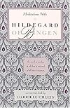 Meditations with Hildegard of Bingen (New Age Mystics)