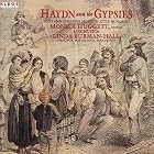 Haydn and the Gypsies: Solo and Chamber Music in Style Hongrois by Monica Huggett, Joseph Bengraf, Janos Bihari, Antal Gyorgy Csermak, and Franz Joseph Haydn