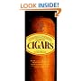 International Connoisseur's Guide to Cigars: The Art of Selecting and Smoking (Essential Connoisseur)