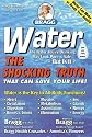 Water: The Shocking Truth That can Save Your Life