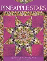 Pineapple Stars: Speaking Quilts, Perfectly Pieced
