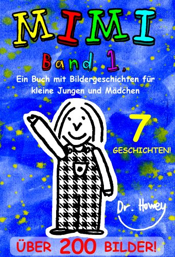 Buch - Cover Mimi Band 1, Ein Buch mit Bildergeschichten für kleine Jungen und Mädchen - Dr. Howey - Dr. Howey