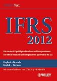 Produkt-Bild: International Financial Reporting Standards (IFRS) 2012: Deutsch-Englische Textausgabe der von der EU gebilligten Standards. English & German edition of the official standards approved by the EU