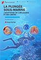 La plongée sous-marine : L'adaptation de l'organisme et ses limites