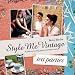 Style Me Vintage: Tea Parties Recipes and tips for styling the perfect event: A Guide to Hosting Perfect Village Events