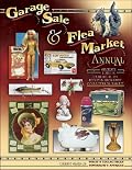 Garage Sale & Flea Market Annual (Garage Sale and Flea Market Annual)