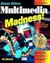 Multimedia Madness