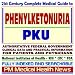 21st Century Complete Medical Guide to Phenylketonuria (PKU), Authoritative Government Documents, Clinical References, and Practical Information for Patients and Physicians (CD-ROM)