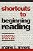 Book Shortcuts to Beginning Reading