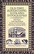 Old-Time Advertising Cuts and Typography: 184 Plates from the Boston Type and Stereotype Foundry Catalog (1832)