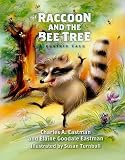 The Raccoon and the Bee Tree (Prairie Tale Series)