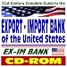 21st Century Complete Guide to the Export-Import Bank of the United States, the EX-IM Bank, Obtain Financing for American Companies, Credit Insurance, Working Capital Loans