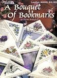 Bouquet of Bookmarks (Leisure Arts, Leaflet 2659)