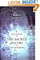 Lectures on the Sacred Poetry of the Hebrews: To which are added, the Principal Notes of Professor Michaelis, and Notes by the Translator and Others