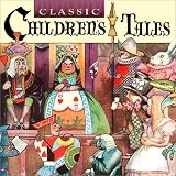 Classic Childrens Tales / Childrens