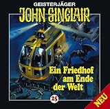 Geisterj�ger John Sinclair 25 - Ein Friedhof am Ende der Welt - Jason Dark