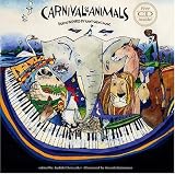 Carnival of the Animals with CD: Poems Inspired by Saint-Saëns` Music