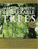 Meetings With Remarkable Trees: Abridged