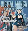 Digital Manga Workshop: An Artist's Guide to Creating Manga Illustrations on Your Computer