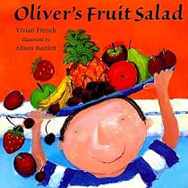 Oliver's Fruit Salad (Venture-Health & the Human Body)