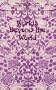 Worlds Beyond the World: The Fantastic Vision of William Morris (Popular Writers of Today ; V. 13)