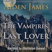 The Vampires' Last Lover: Dying of the Dark Vampires, Book 1 | [Aiden James]