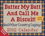 Butter My Butt and Day-to-Day Calendar