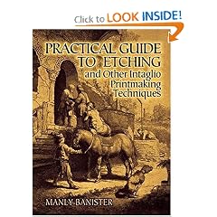 Practical Guide to Etching and Other Intaglio Printmaking Techniques