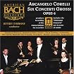 Corelli: Six Concerti Grossi Opus 6