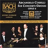 Corelli: Six Concerti Grossi Opus 6