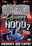 GHETTO BRAWLS 2-QUEEN OF THE HOOD (DVD)
