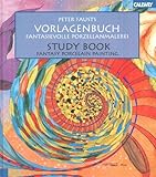 Image de Peter Fausts Vorlagenbuch - Fantasievolle Porzellanmalerei / Study Book - Fantasy Porcelai