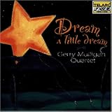 Dream a Little Dream