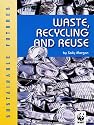 Waste, Recycling and Reuse (Sustainable Futures)
