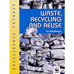 Waste, Recycling and Reuse (Sustainable Futures)
