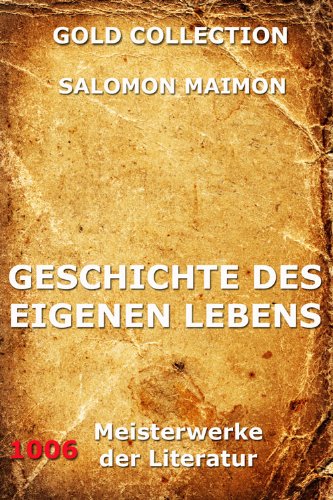 Geschichte des eigenen Lebens (Gold Collection) (German Edition)