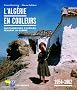 L'Alg�rie en couleurs : 1954-1962, Photographies d'appel�s pendant la guerre