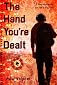 The Hand You're Dealt