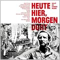 Heute hier, morgen dort - Salut an Hannes Wader