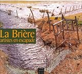 La Bri�re : Artistes en escapade