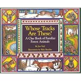 Whose Tracks Are These?: A Clue Book fo Familiar Forest Animals