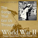 Songs That Got Us Through World War 2 Swingin Jazz