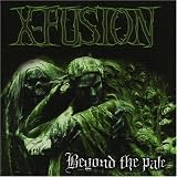 X-Fusion - Beyond the Pale