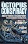 The Octopus Conspiracy: And Other Vignettes of the Counterculture-From Hippies to High Times to Hip-Hop & Beyond . . .