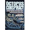 The Octopus Conspiracy: And Other Vignettes of the Counterculture-From Hippies to High Times to Hip-Hop & Beyond . . .