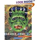 Dressed for Thrills: 100 Years of Halloween Costumes and Masquerade by  Phyllis Galembo, Mark Alice Durant, and Valerie Steele